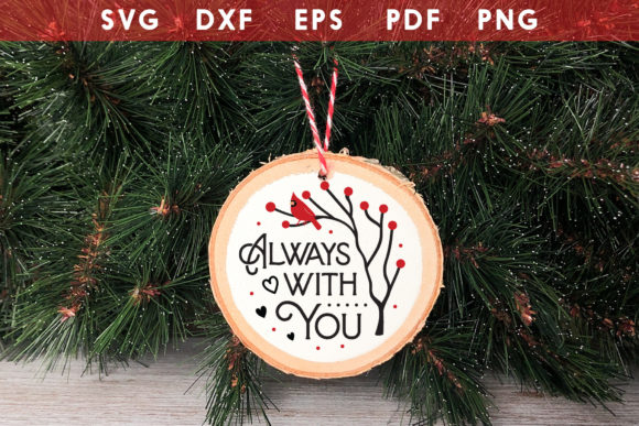 Always with You Christmas Ornament SVG Review
