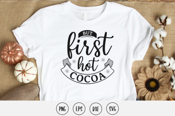 But First Hot Cocoa Svg Design Review