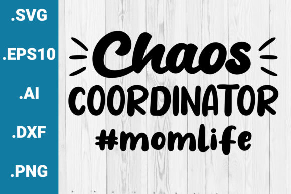 Chaos Coordinator Momlife Quote