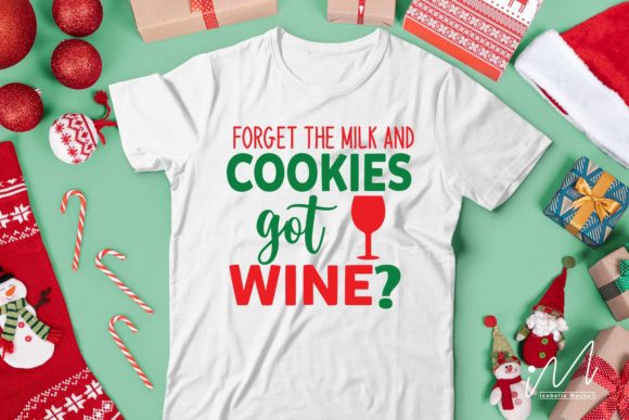 Forget the Milk and Cookies Got Wine Svg