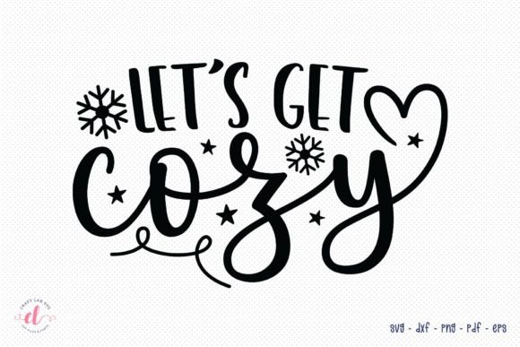 Let s Get Cozy SVG Winter SVG Review