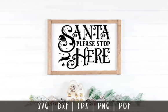 Santa Please Stop Here Christmas SVG Review