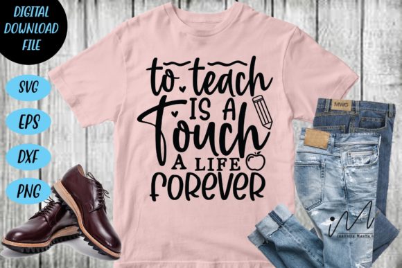 To Teach is a Touch a Life Forever Svg Review
